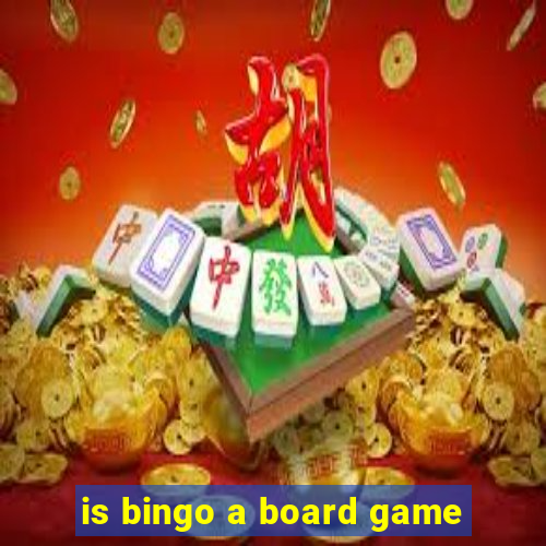 is bingo a board game