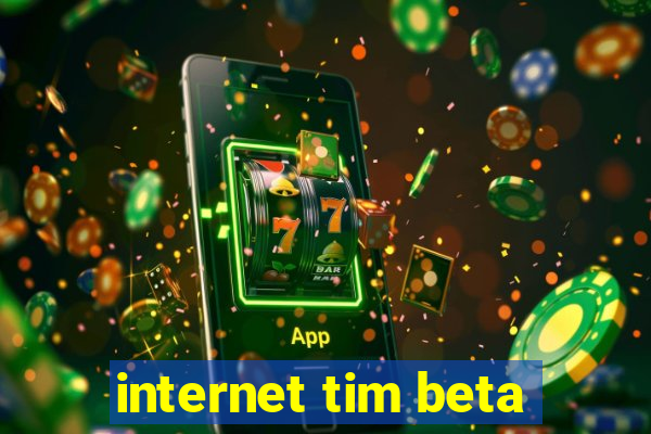 internet tim beta