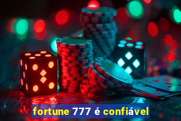 fortune 777 é confiável