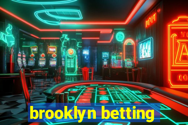 brooklyn betting