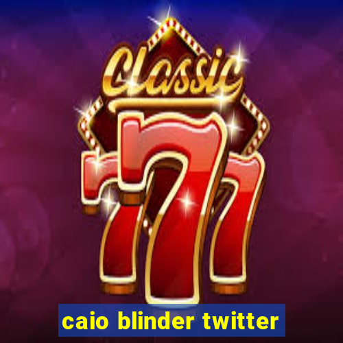 caio blinder twitter