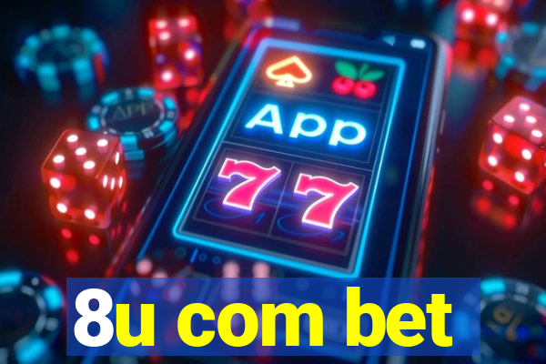 8u com bet