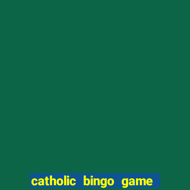 catholic bingo game printable free