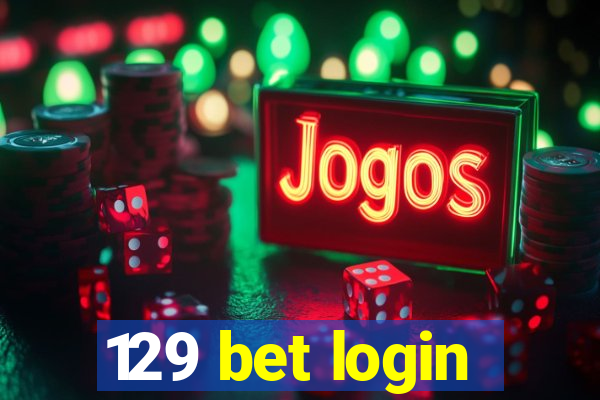 129 bet login