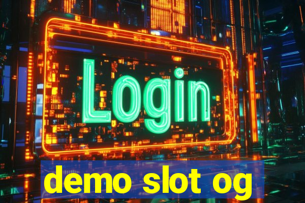 demo slot og