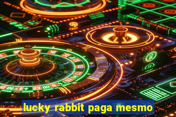 lucky rabbit paga mesmo