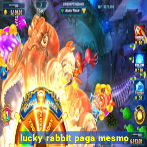 lucky rabbit paga mesmo