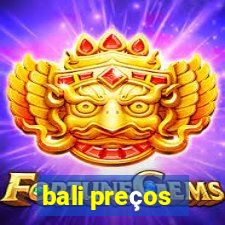 bali preços