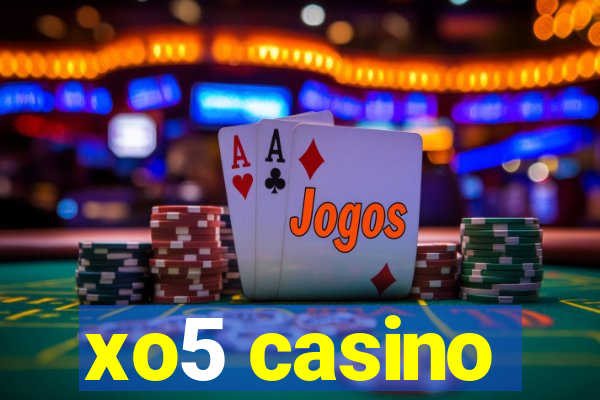 xo5 casino