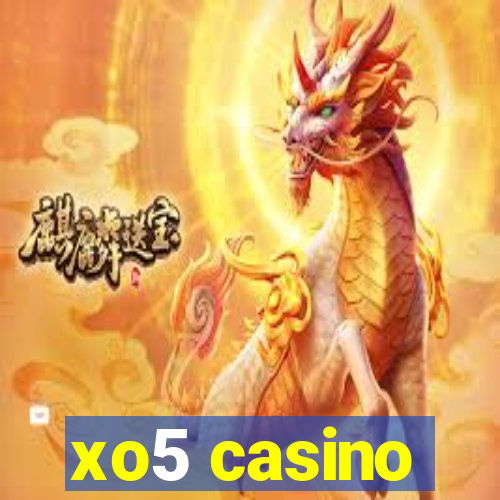 xo5 casino