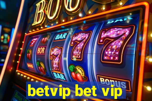 betvip bet vip