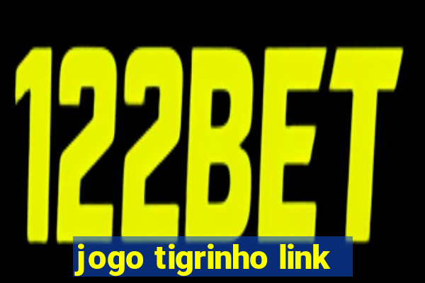 jogo tigrinho link