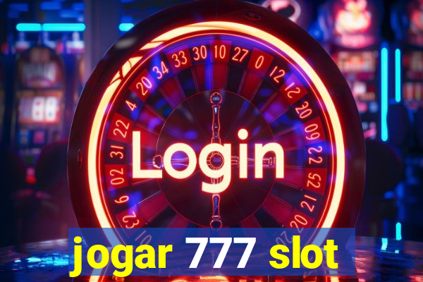 jogar 777 slot