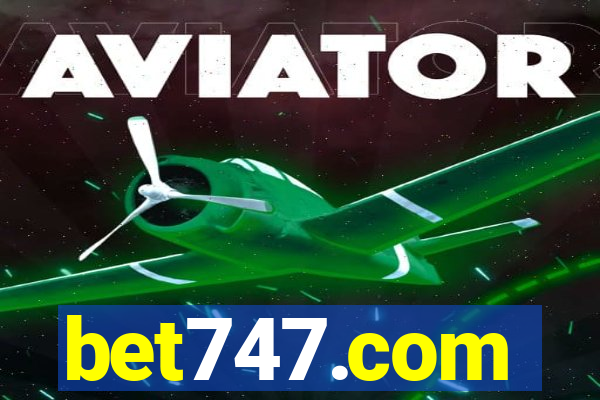 bet747.com