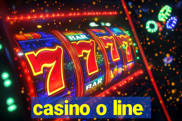 casino o line