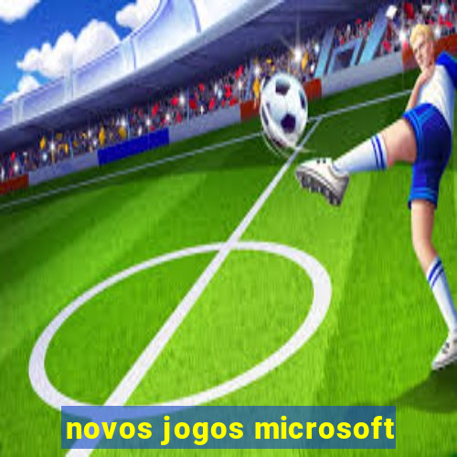 novos jogos microsoft