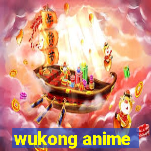 wukong anime