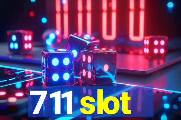 711 slot