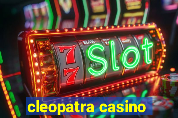 cleopatra casino