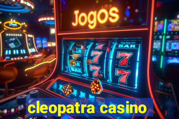 cleopatra casino