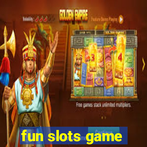 fun slots game