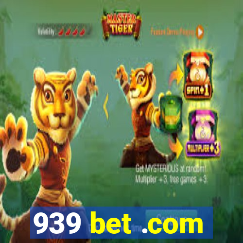 939 bet .com