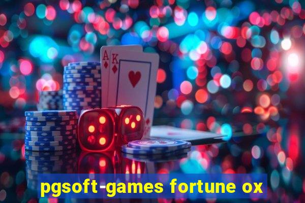 pgsoft-games fortune ox