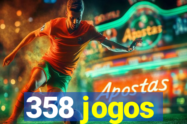 358 jogos