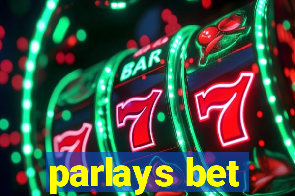 parlays bet