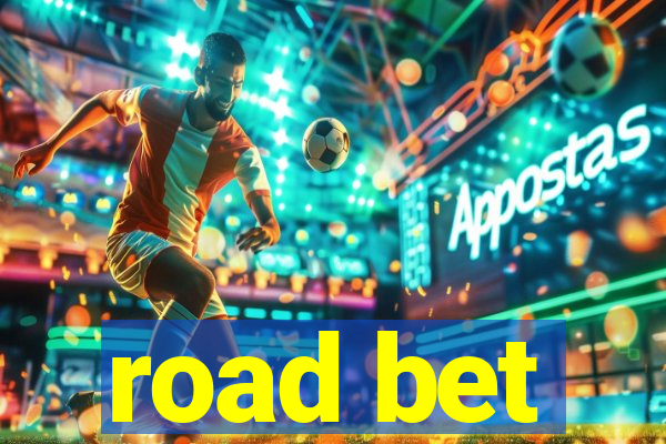 road bet