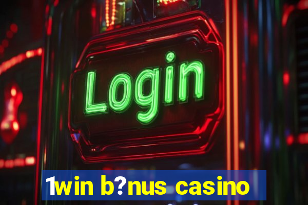 1win b?nus casino