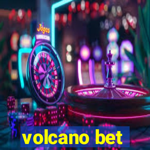 volcano bet