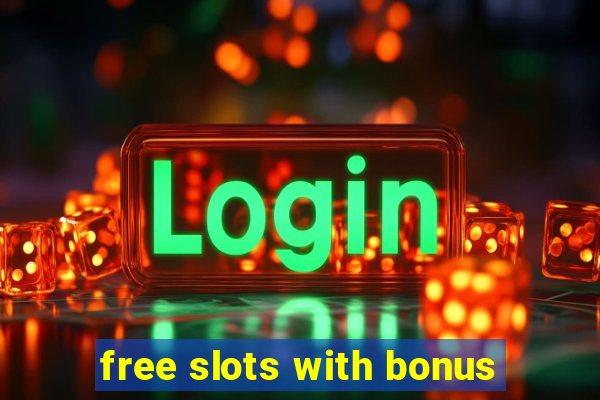 free slots with bonus