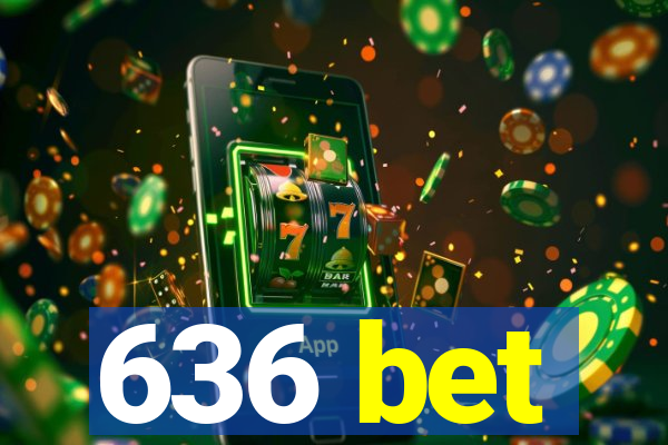 636 bet