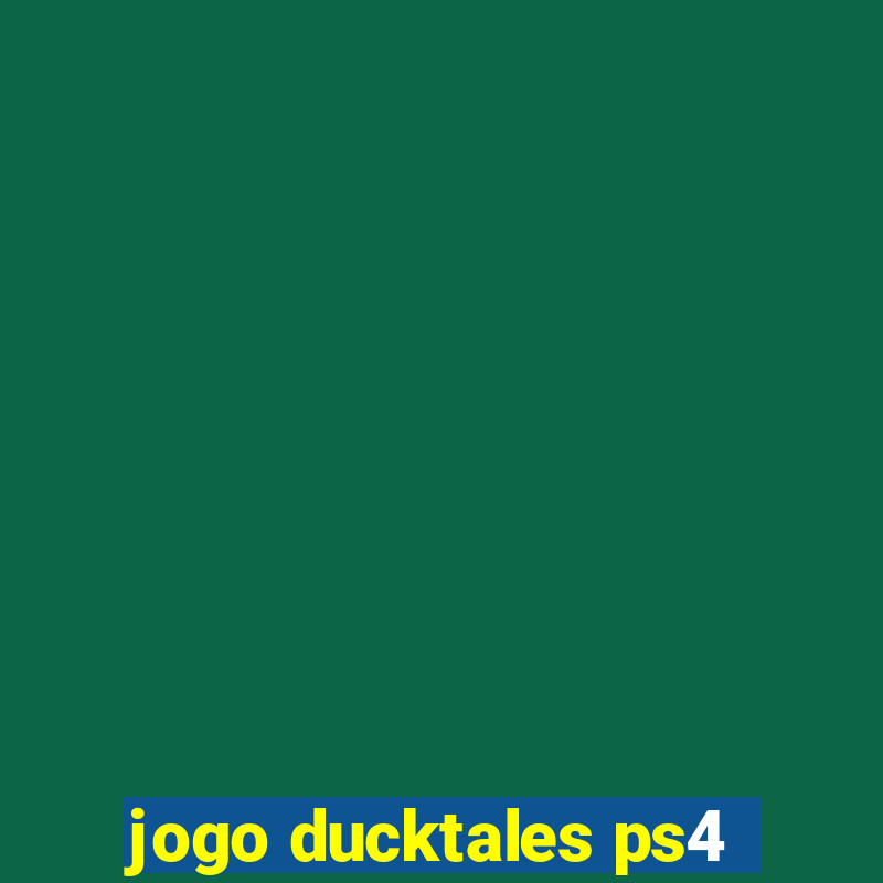 jogo ducktales ps4