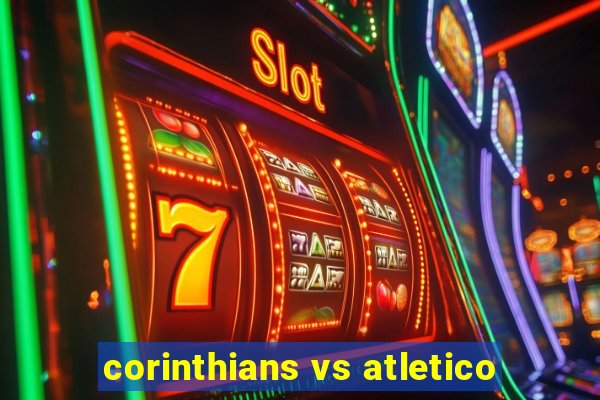 corinthians vs atletico