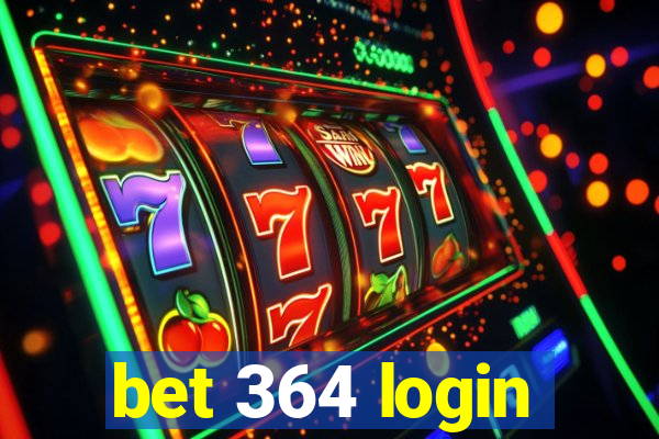 bet 364 login