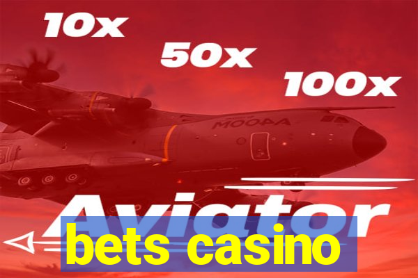 bets casino