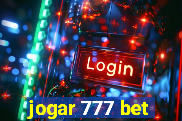 jogar 777 bet