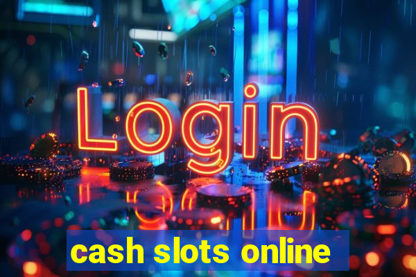 cash slots online