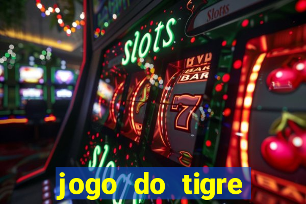 jogo do tigre baixar apk