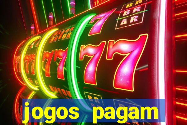 jogos pagam dinheiro de verdade