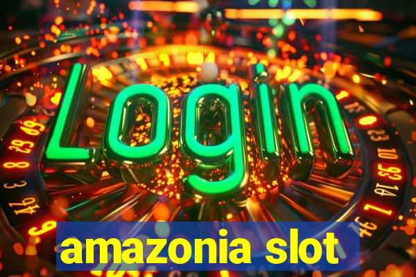 amazonia slot