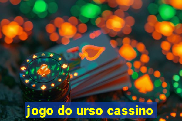 jogo do urso cassino