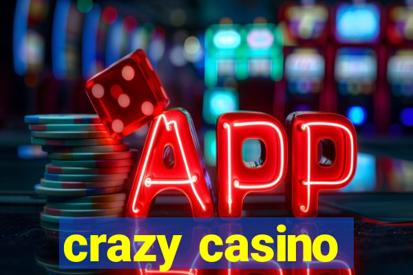 crazy casino