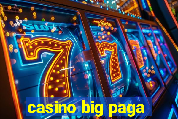 casino big paga