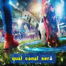 qual canal será transmitido o jogo do real madrid hoje