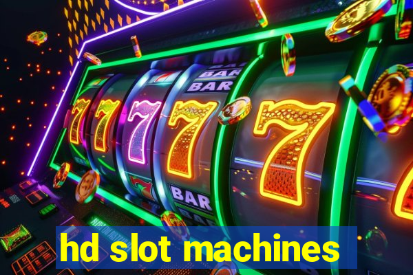 hd slot machines