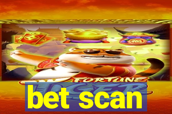 bet scan