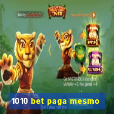 1010 bet paga mesmo